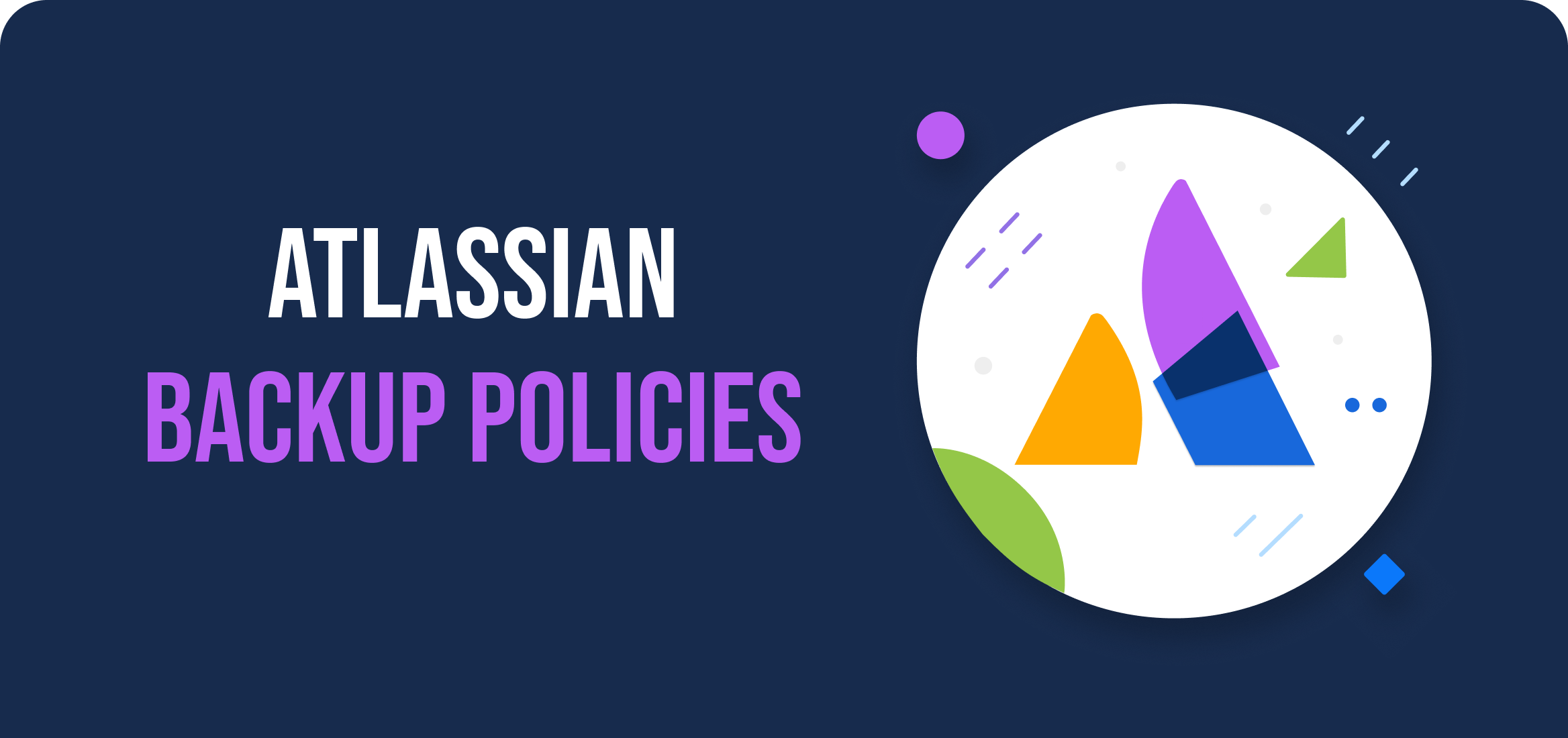Mastering Atlassian Backup Policies: Best Practices for Data Security