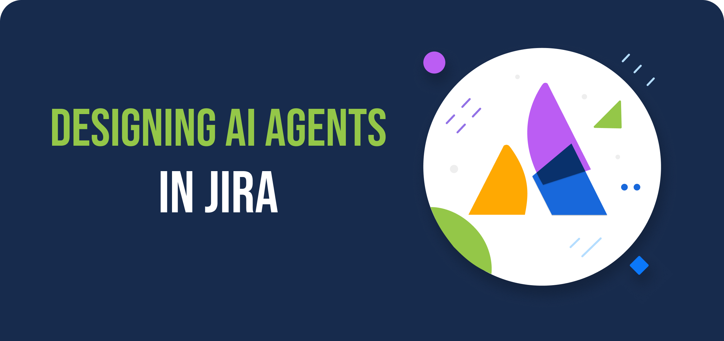 Designing AI Agents in Jira: A Practical Guide for Cloud Teams