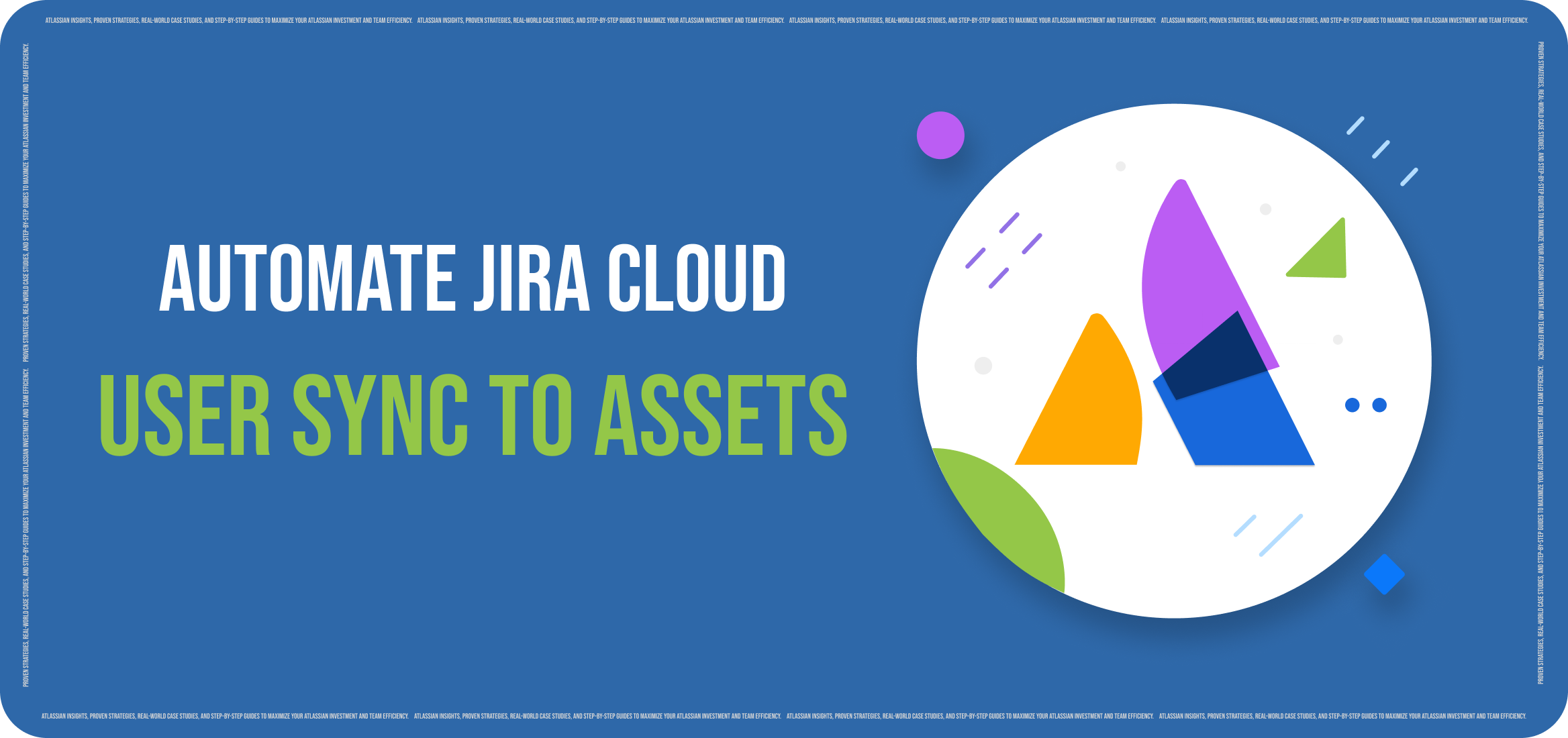 Automating Jira Cloud User Sync to Assets: Best Practices & Strategies